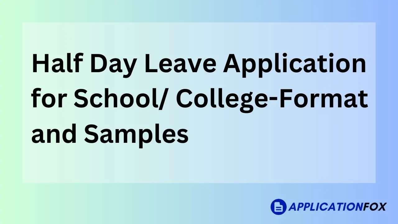 Half Day Leave Application For School ApplicationFox half-day-leave-application-for-school-applicationfox