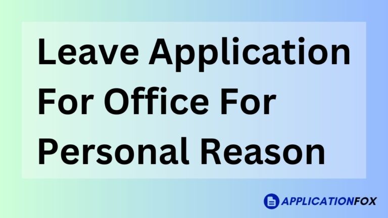 Leave Application For Office For Personal Reason