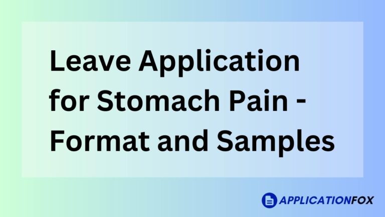 Stomach Pain Leave Application