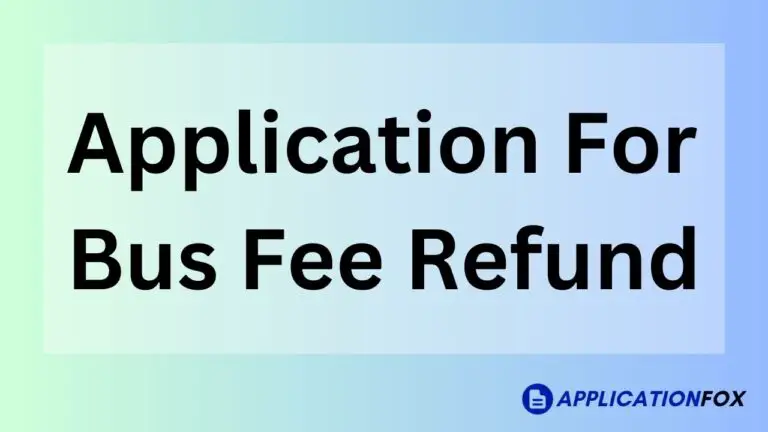 Application For Bus Fee Refund