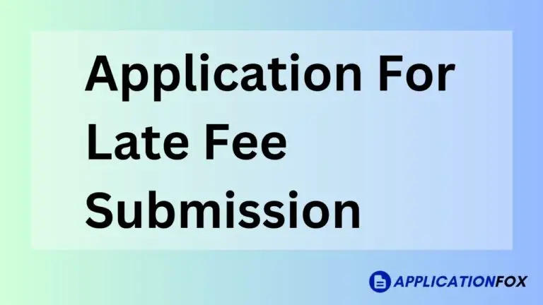 Application For Late Fee Submission