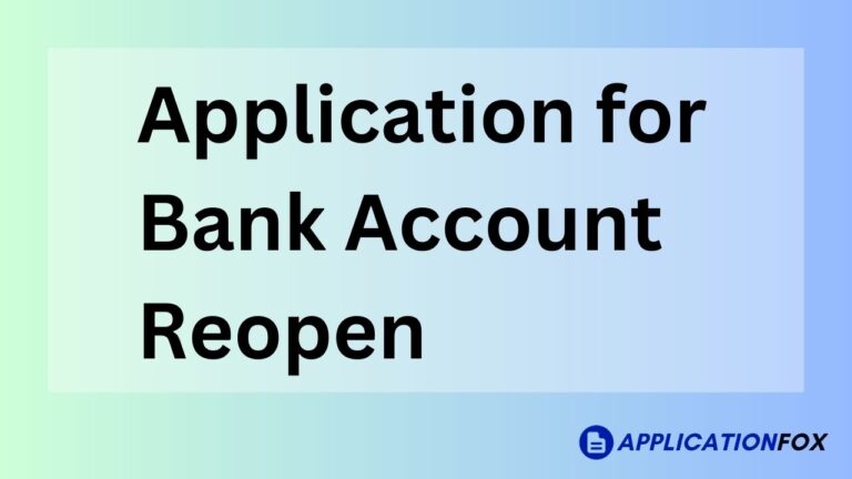 Application for Bank Account Reopen