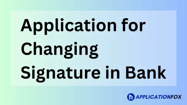 Application for Changing Signature in Bank
