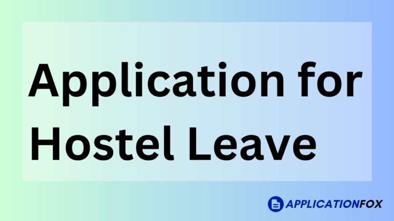 Application for Hostel Leave