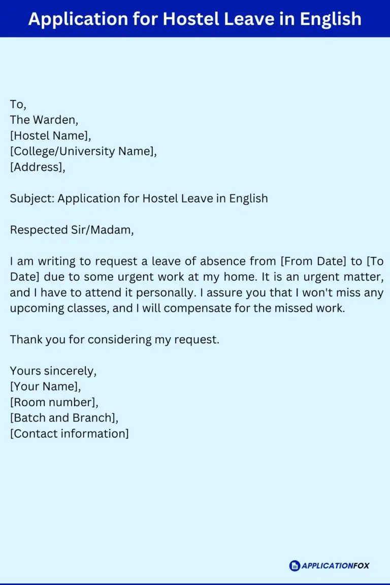 (5 Samples) Application for Hostel Leave