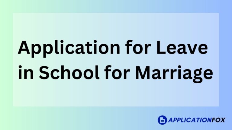 Application for Leave in School for Marriage