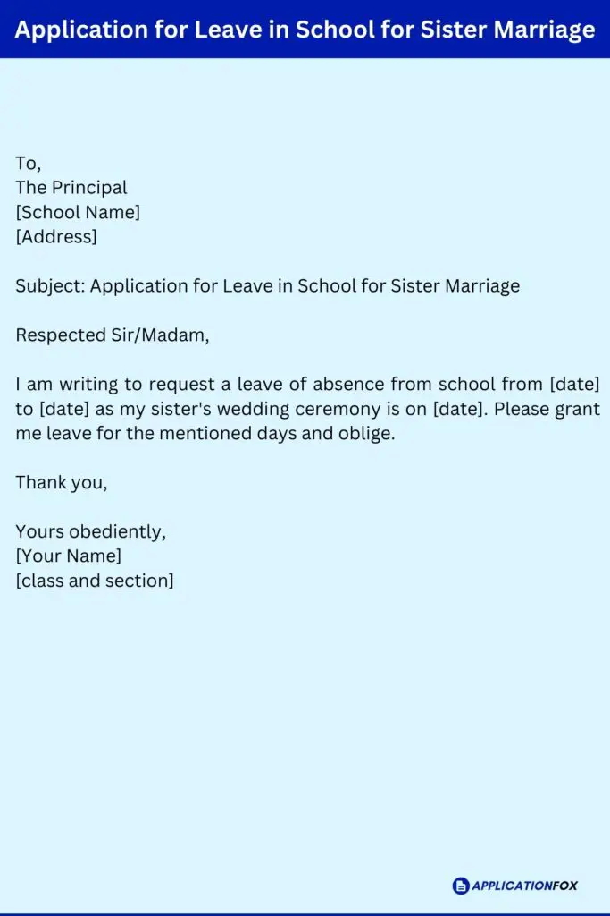 Application for Leave in School for Sister Marriage