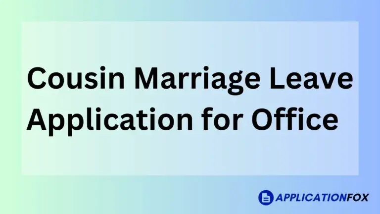 Cousin Marriage Leave Application for Office