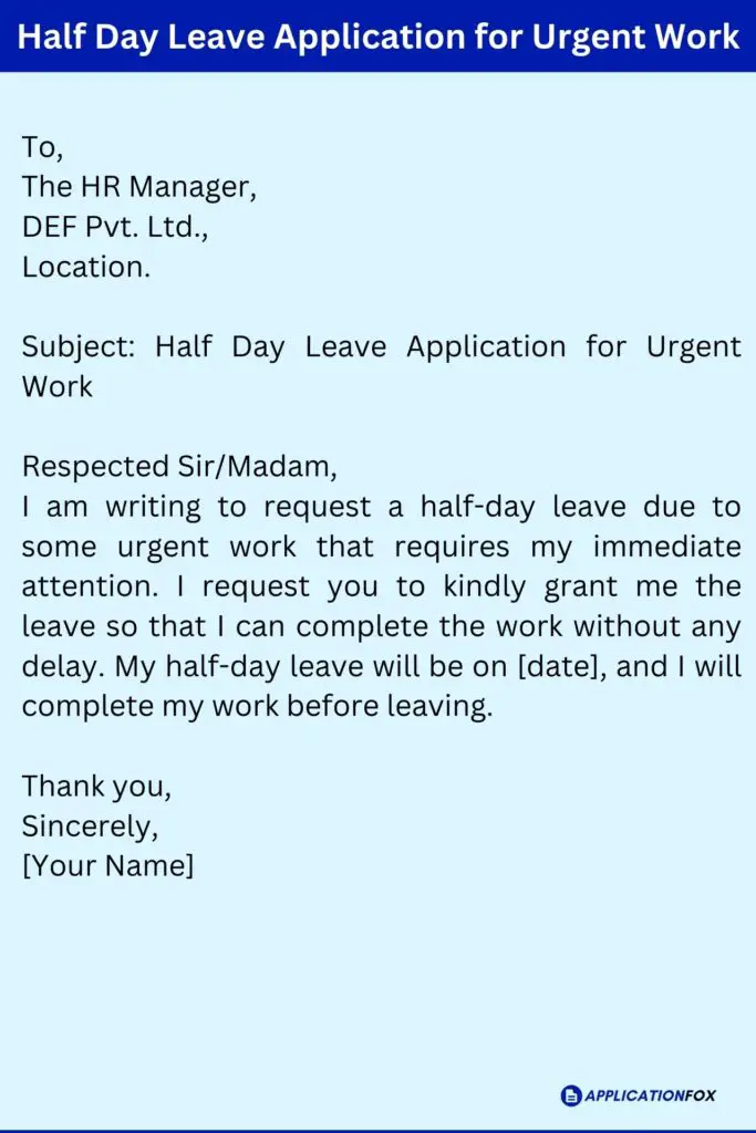 Half Day Leave Application for Urgent Work