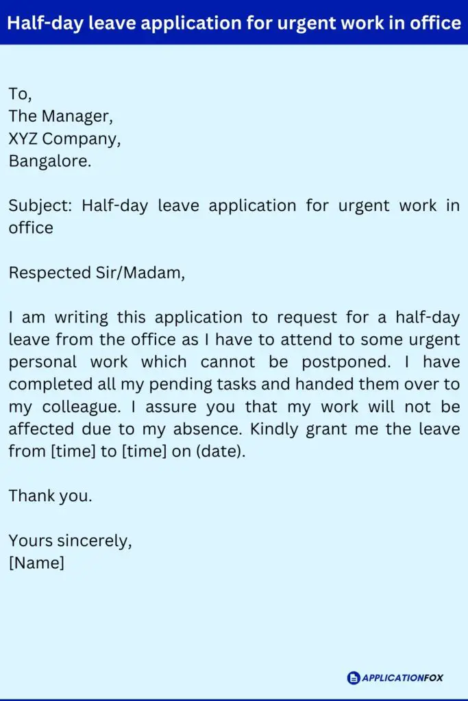 Half-day leave application for urgent work in office