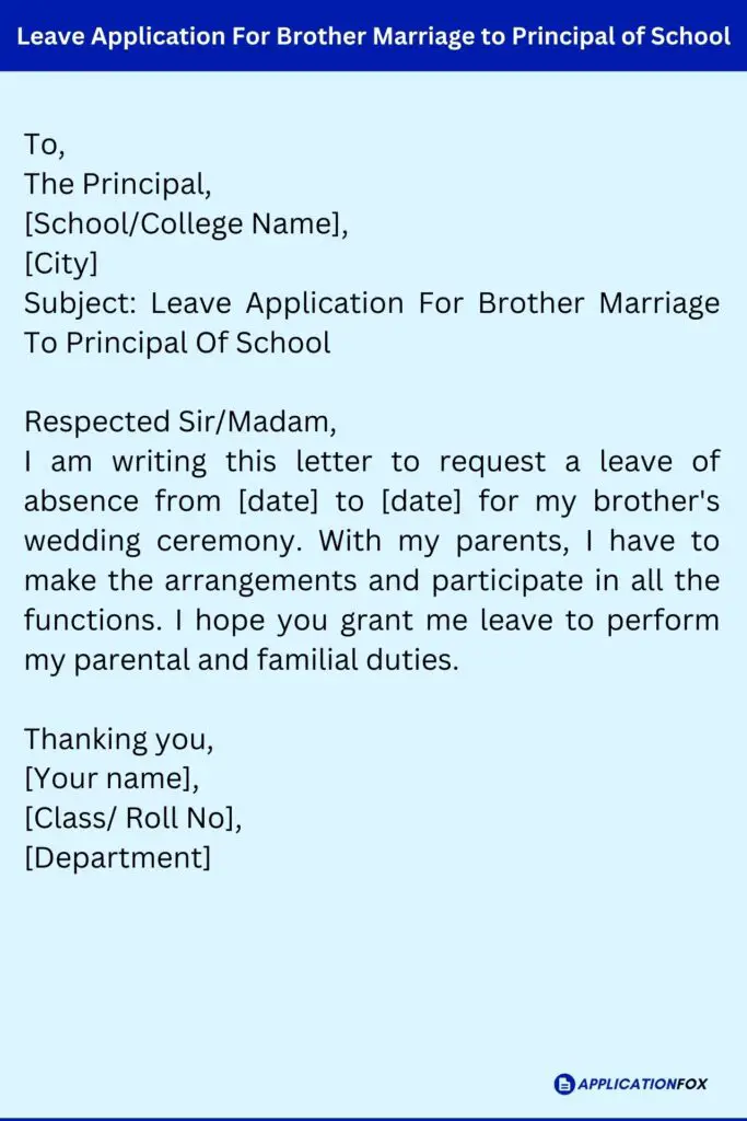 Leave Application For Brother Marriage to Principal of School