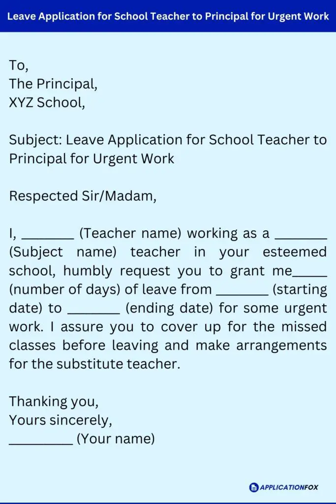 Leave Application for School Teacher to Principal for Urgent Work