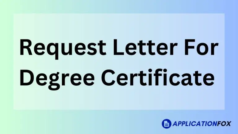 Request Letter For Degree Certificate