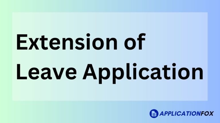 Extension of Leave Application