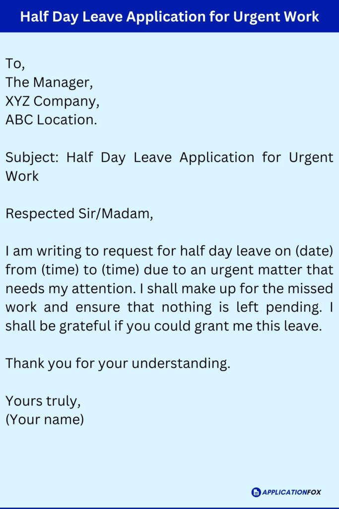 Half Day Leave Application for Urgent Work