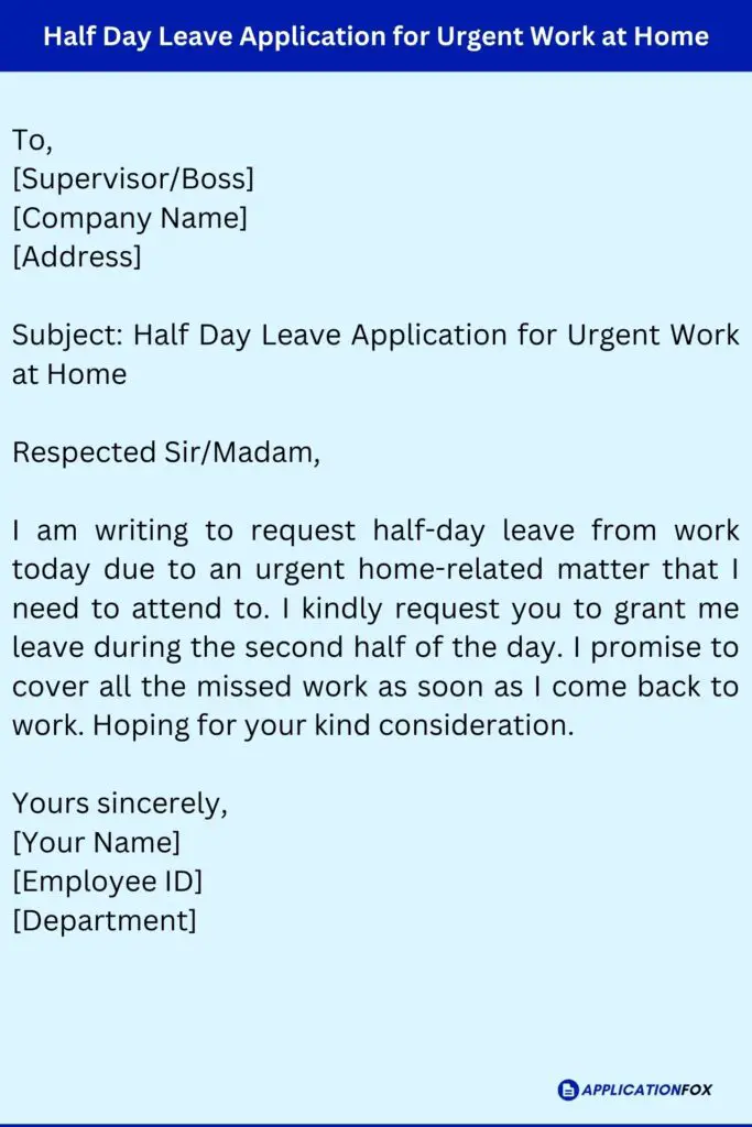 Half Day Leave Application for Urgent Work at Home