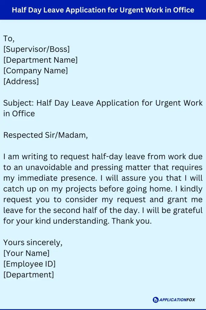 Half Day Leave Application for Urgent Work in Office