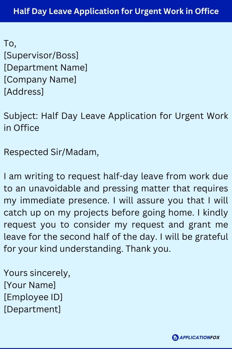 (5+ Samples) Half Day Leave Application for Urgent Work