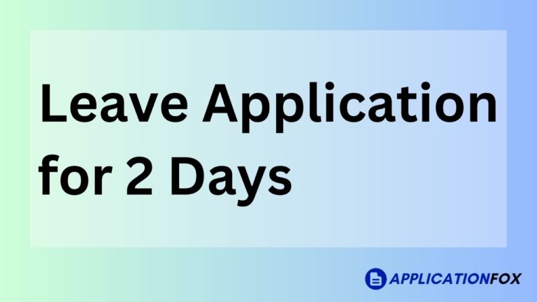 Leave Application for 2 Days