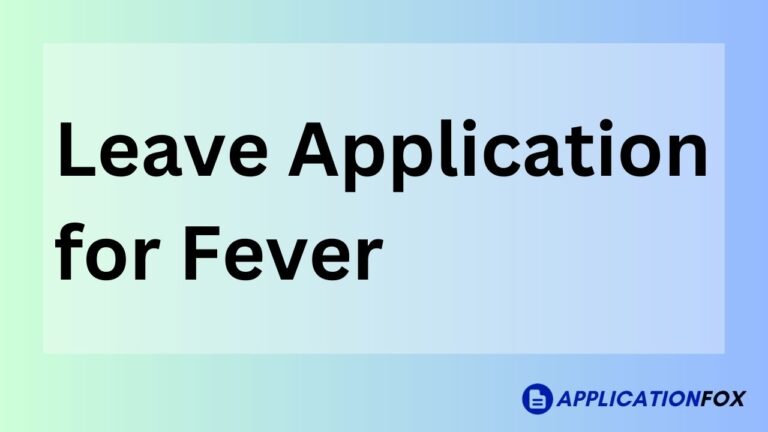 Leave Application for Fever