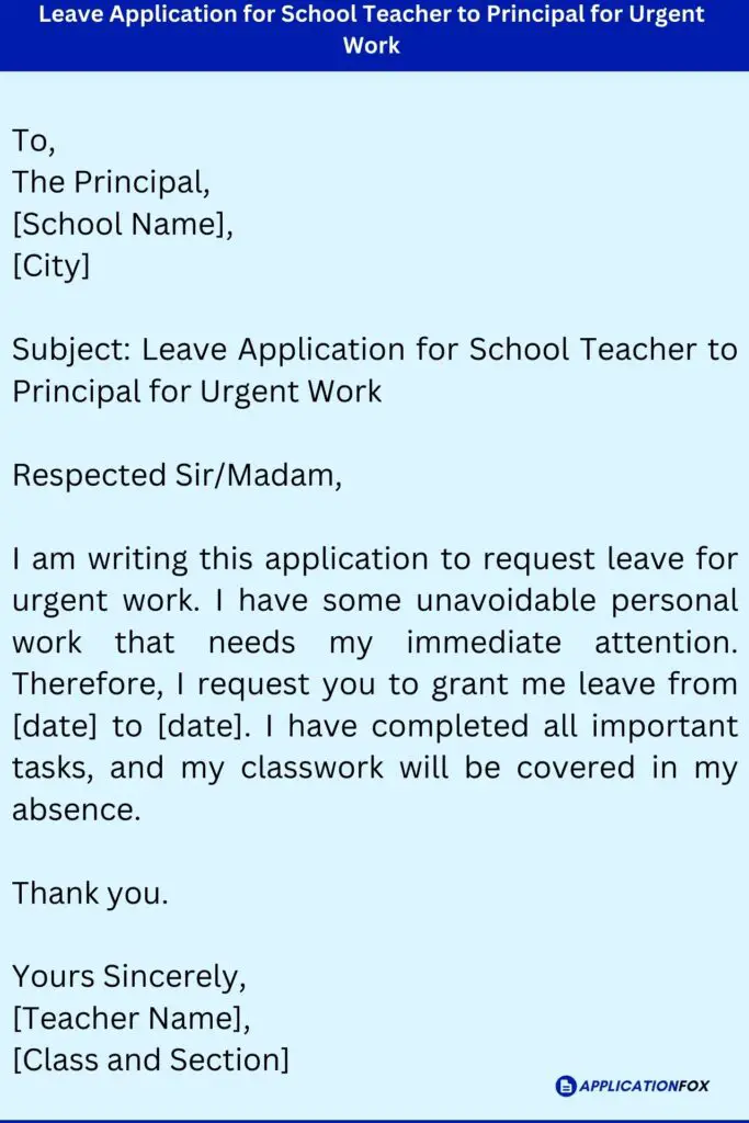 Leave Application for School Teacher to Principal for Urgent Work