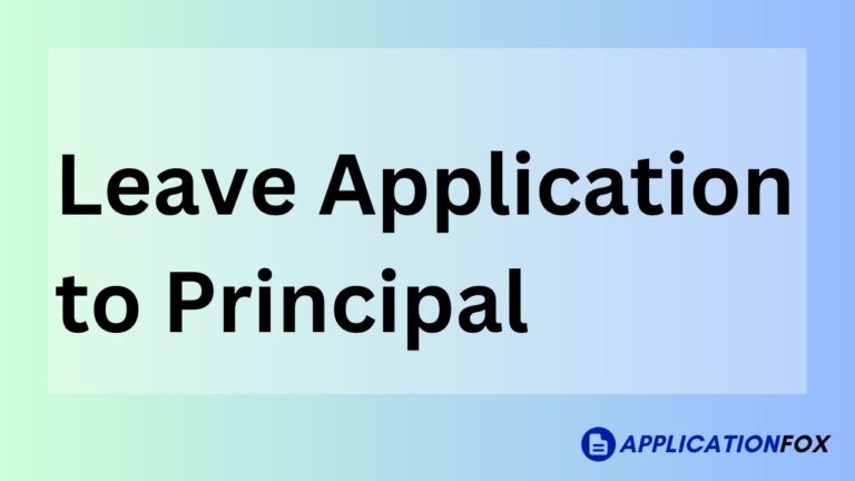 Leave Application to Principal