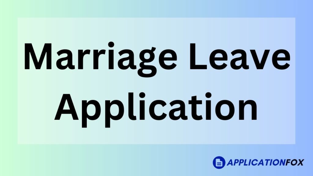 Leave Application - ApplicationFox