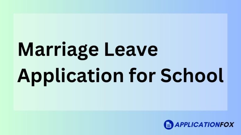 Marriage Leave Application for School