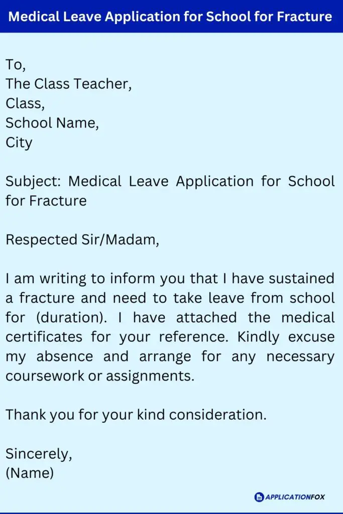 Medical Leave Application for School for Fracture