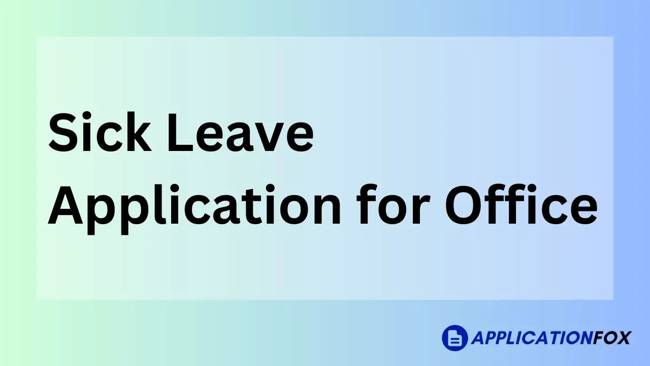 (7+ Samples) Sick Leave Application for Office