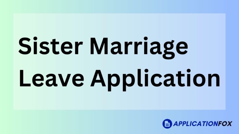 Sister Marriage Leave Application