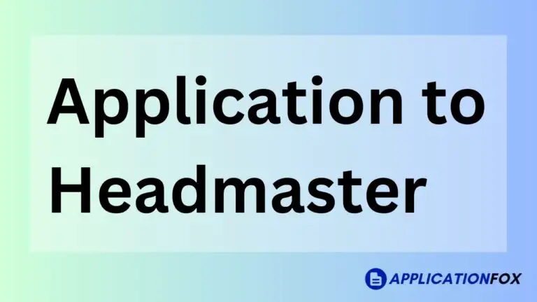 Application to Headmaster